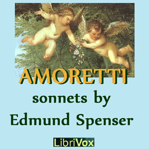 Amoretti: A sonnet sequence - Edmund Spenser - Free Audio Books Online Audiobooks in English