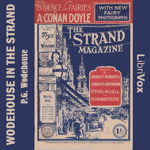 Wodehouse in the Strand - Short Story Collection - P. G. Wodehouse - Free Audio Books Online Audiobooks in English