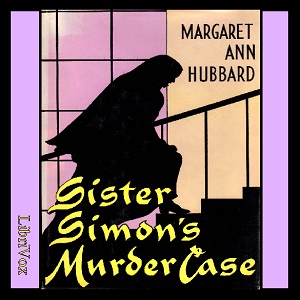 Sister Simon's Murder Case - Margaret Ann HUBBARD - Free Audio Books Online Audiobooks in English