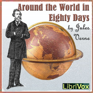 Around the World in Eighty Days (version 5 Dramatic Reading) - Jules Verne - Free Audio Books Online Audiobooks in English