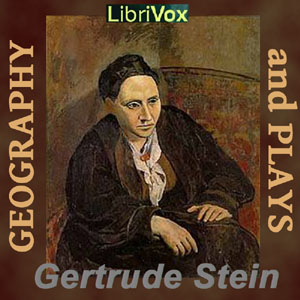 Geography and Plays - Gertrude Stein - Free Audio Books Online Audiobooks in English