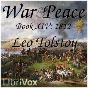 War and Peace, Book 14: 1812 - Leo Tolstoy - Free Audio Books Online Audiobooks in English
