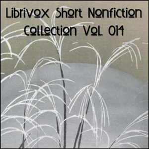 Short Nonfiction Collection Vol. 014 - Various - Free Audio Books Online Audiobooks in English