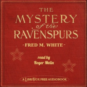 The Mystery of the Ravenspurs - Fred M. WHITE - Free Audio Books Online Audiobooks in English