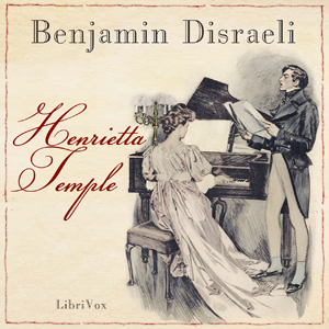 Henrietta Temple - Benjamin DISRAELI - Free Audio Books Online Audiobooks in English