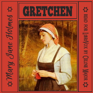 Gretchen - Mary Jane HOLMES - Free Audio Books Online Audiobooks in English
