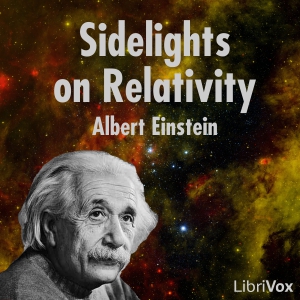 Sidelights on Relativity - Albert EINSTEIN - Free Audio Books Online Audiobooks in English