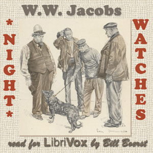 Night Watches - W. W. JACOBS - Free Audio Books Online Audiobooks in English