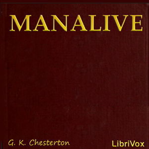 Manalive - G. K. Chesterton - Free Audio Books Online Audiobooks in English