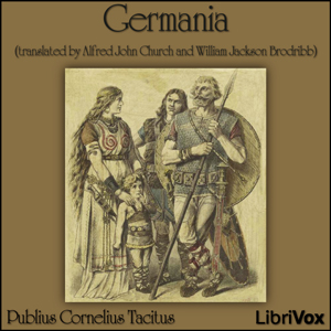 Germania - Publius Cornelius Tacitus - Free Audio Books Online Audiobooks in English