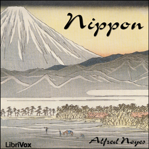 Nippon - Alfred Noyes - Free Audio Books Online Audiobooks in English