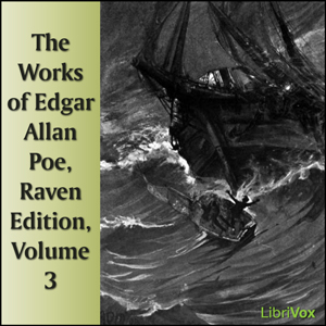 The Works of Edgar Allan Poe, Raven Edition, Volume 3 - Edgar Allan Poe - Free Audio Books Online Audiobooks in English