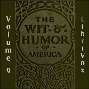 The Wit and Humor of America, Vol 09 - Various - Free Audio Books Online Audiobooks in English