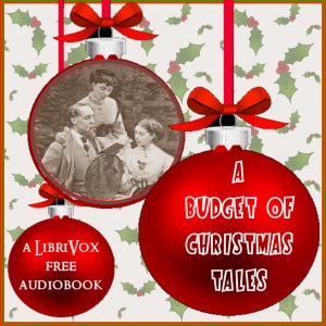 A Budget of Christmas Tales - Various - Free Audio Books Online Audiobooks in English
