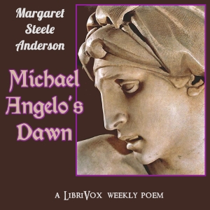 Michael Angelo's "Dawn" - Margaret Steele Anderson - Free Audio Books Online Audiobooks in English