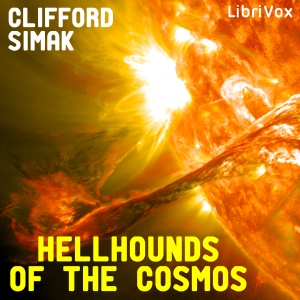 Hellhounds of the Cosmos - Clifford D. Simak - Free Audio Books Online Audiobooks in English
