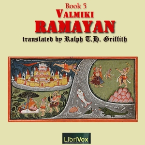 The Ramayan, Book 5 - Valmiki - Free Audio Books Online Audiobooks in English