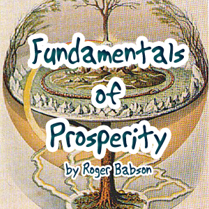 Fundamentals of Prosperity - Roger BABSON - Free Audio Books Online Audiobooks in English