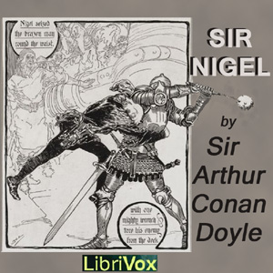 Sir Nigel - Sir Arthur Conan Doyle - Free Audio Books Online Audiobooks in English