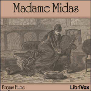 Madame Midas - Fergus Hume - Free Audio Books Online Audiobooks in English