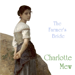 The Farmer's Bride - Charlotte MEW - Free Audio Books Online Audiobooks in English