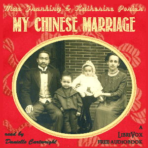 My Chinese Marriage - Mae FRANKING - Free Audio Books Online Audiobooks in English