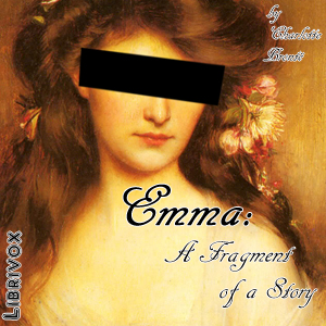 Emma: A Fragment of a Story - Charlotte Brontë - Free Audio Books Online Audiobooks in English