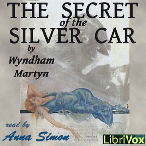 The Secret of the Silver Car - Wyndham MARTYN - Free Audio Books Online Audiobooks in English