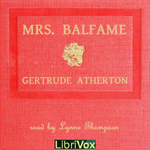Mrs. Balfame - Gertrude Atherton - Free Audio Books Online Audiobooks in English
