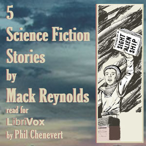 5 Science Fiction Stories by Mac Reynolds - Dallas McCord REYNOLDS - Free Audio Books Online Audiobooks in English