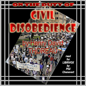 On the Duty of Civil Disobedience (Version 3) - Henry David Thoreau - Free Audio Books Online Audiobooks in English
