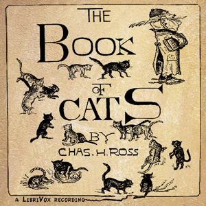The Book of Cats - Charles Henry ROSS - Free Audio Books Online Audiobooks in English