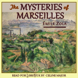 The Mysteries of Marseilles - Émile Zola - Free Audio Books Online Audiobooks in English