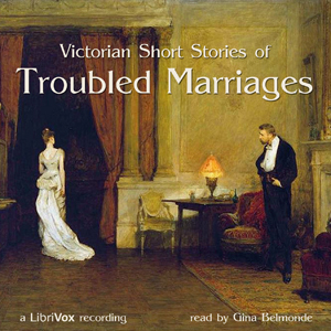 Victorian Short Stories of Troubled Marriages - Various - Free Audio Books Online Audiobooks in English