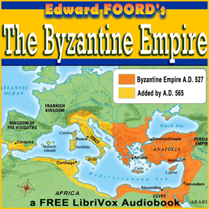 The Byzantine Empire - Edward FOORD - Free Audio Books Online Audiobooks in English