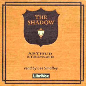 The Shadow - Arthur STRINGER - Free Audio Books Online Audiobooks in English