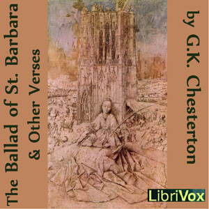 The Ballad of St. Barbara and Other Verses - G. K. Chesterton - Free Audio Books Online Audiobooks in English