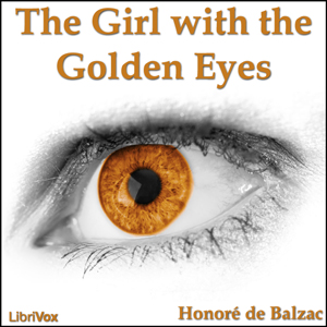 The Girl with the Golden Eyes - Honoré de Balzac - Free Audio Books Online Audiobooks in English