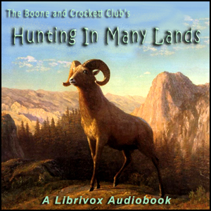 Hunting In Many Lands - Various - Free Audio Books Online Audiobooks in English