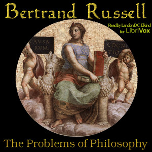 The Problems of Philosophy - Bertrand Russell - Free Audio Books Online Audiobooks in English
