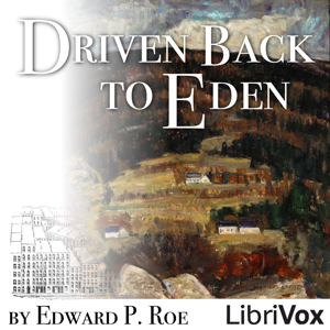 Driven Back To Eden - Edward P. Roe - Free Audio Books Online Audiobooks in English