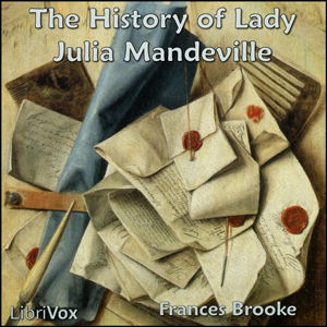 The History of Lady Julia Mandeville - Frances Moore BROOKE - Free Audio Books Online Audiobooks in English