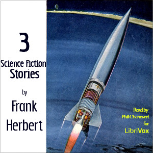 3 Science Fiction Stories by Frank Herbert - Frank HERBERT - Free Audio Books Online Audiobooks in English