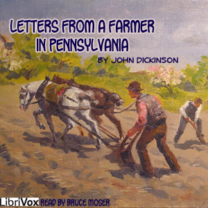 Letters from a Farmer in Pennsylvania - John Dickinson - Free Audio Books Online Audiobooks in English