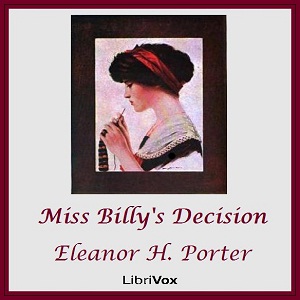 Miss Billy's Decision - Eleanor H. Porter - Free Audio Books Online Audiobooks in English