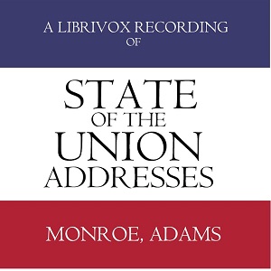 State of the Union Addresses by United States Presidents (1817 - 1828) - John Quincy ADAMS - Free Audio Books Online Audiobooks in English