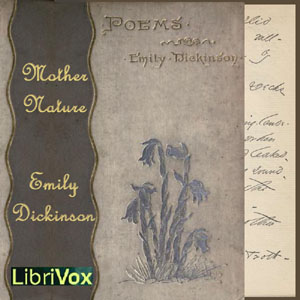 Mother Nature (Dickinson) - Emily Dickinson - Free Audio Books Online Audiobooks in English