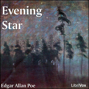 Evening Star - Edgar Allan Poe - Free Audio Books Online Audiobooks in English