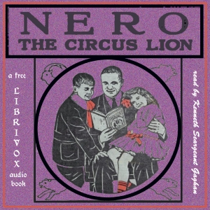 Nero, the Circus Lion - Richard Barnum - Free Audio Books Online Audiobooks in English