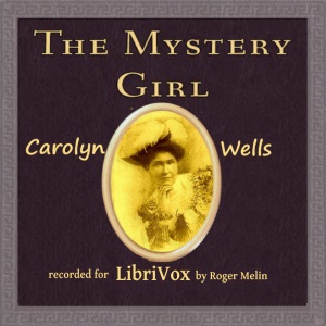 The Mystery Girl - Carolyn Wells - Free Audio Books Online Audiobooks in English